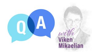 Viken Mikaelian Q&A